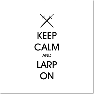 Keep Calm and LARP on Posters and Art